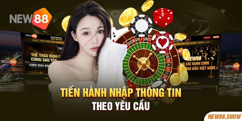 Tiến hành nhập thông tin theo yêu cầu